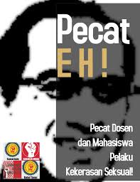 Melawan dan Memperkuat Perlawanan Terhadap Seksisme dan Kekerasan Seksual di UGM: Mengapa Kami Menuntut Pecat EH dan Pecat HS?